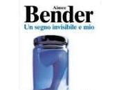 SEGNO INVISIBILE Bender