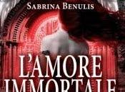 Recensione "L'amore immortale" Sabrina Benulis