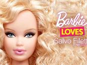 Barbie Loves Salvo Filetti loves them