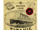 Anteprima:TITANIC. VERA STORIA Walter Lord