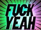 Fuck Yeah