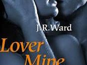 ESCE OGGI: "LOVER MINE. AMORE SELVAGGIO" J.R. WARD