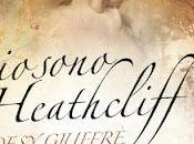 Marzo Libreria: SONO HEATHCLIFF Desy Giuffrè