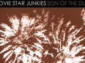Movie Star Junkies-son Dust