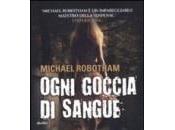 Ogni goccia sangue Michael Robotham