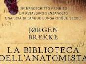 Anteprima:LA BIBLIOTECA DELL'ANATOMISTA Jørgen Brekke