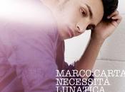 Marco Carta APRILE ESCE L'ALBUM "NECESSITÀ LUNATICA"