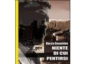 Recensione NIENTE PENTIRSI Rocco Cosentino